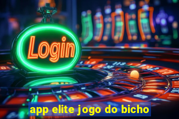 app elite jogo do bicho